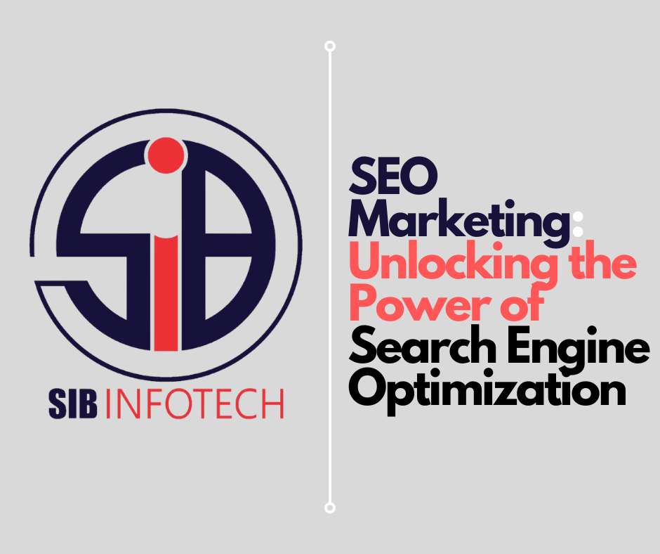SEO Marketing Unlocking the Power of Search Engine Optimization
