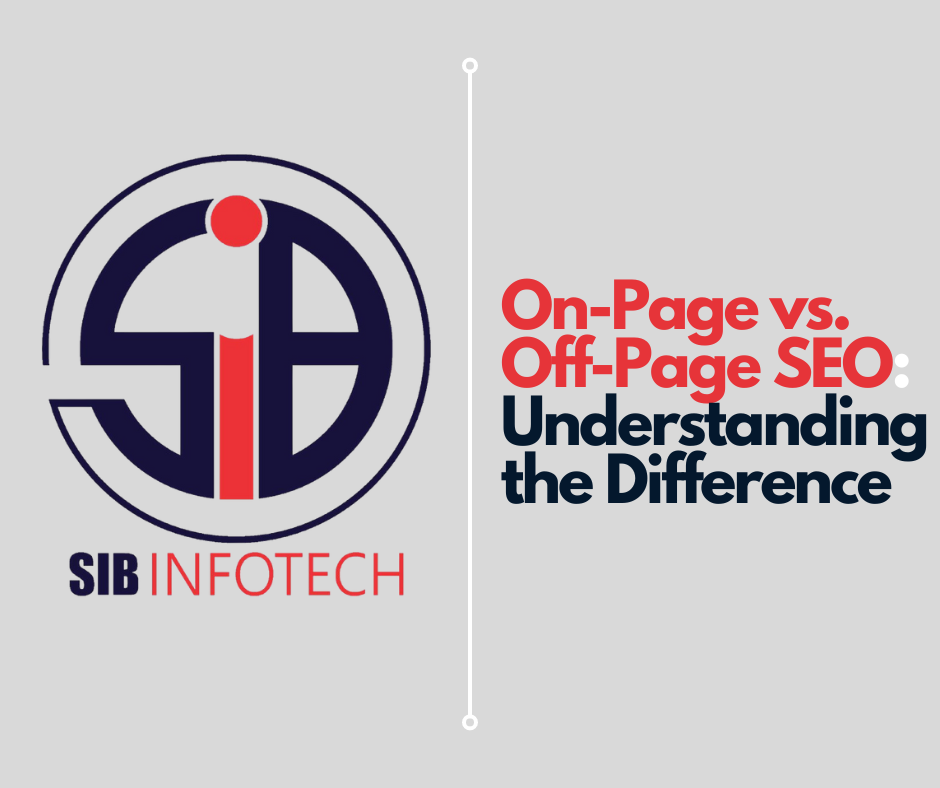 On-Page vs. Off-Page SEO: Understanding the Difference