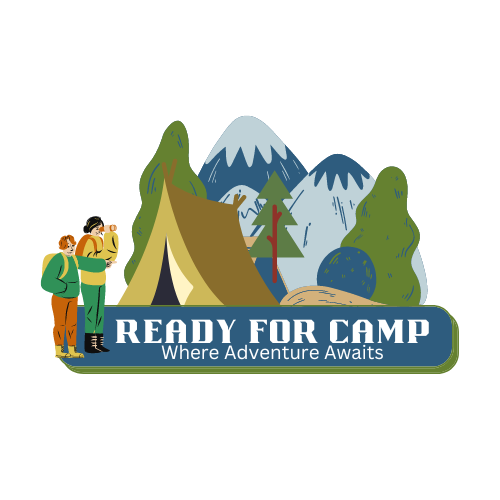 Ready for camp-Where Adventure Awaits