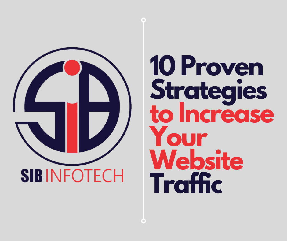 10 Proven Strategies to Increase Your Website Traffic