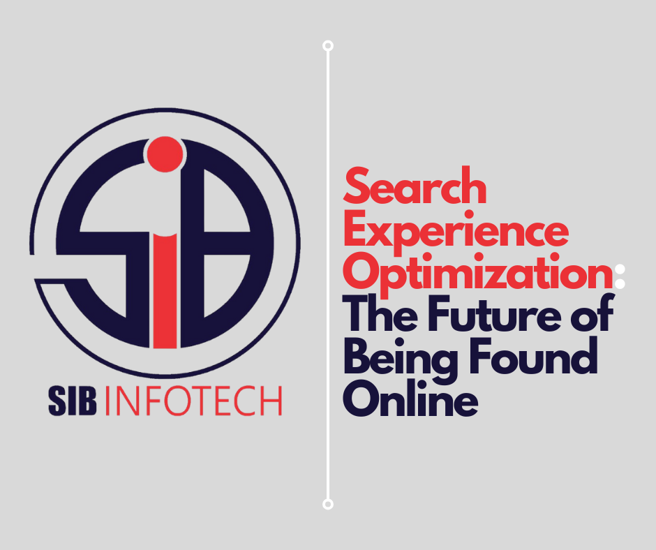 Search Experience Optimization: The Future of Being Found Online