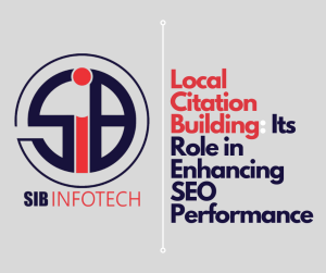 Local Citation Building: Its Role in Enhancing SEO Performance