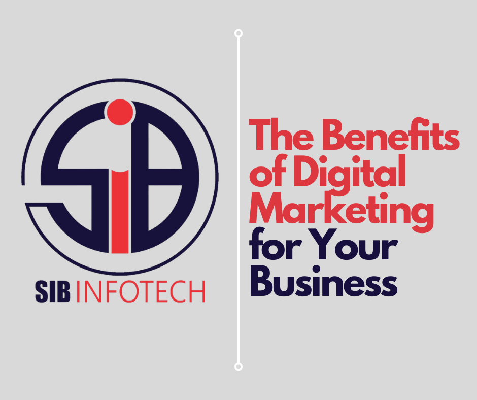 The Benefits of Digital Marketing for Your Business