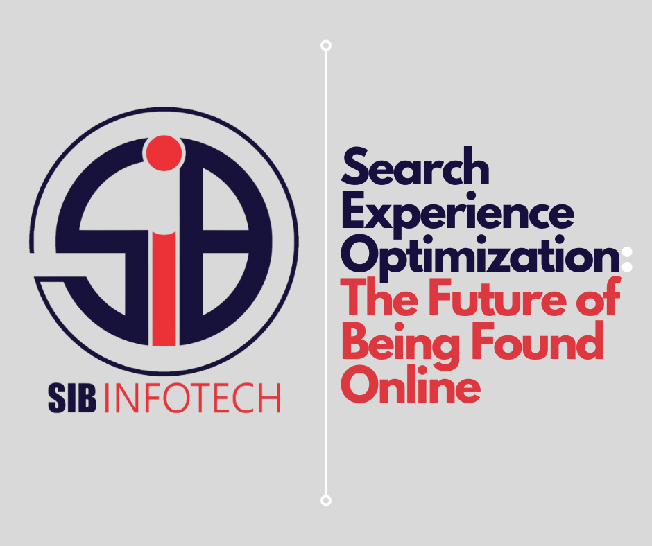 Search Experience Optimization: The Future of Being Found Online