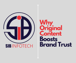 Why Original Content Boosts Brand Trust