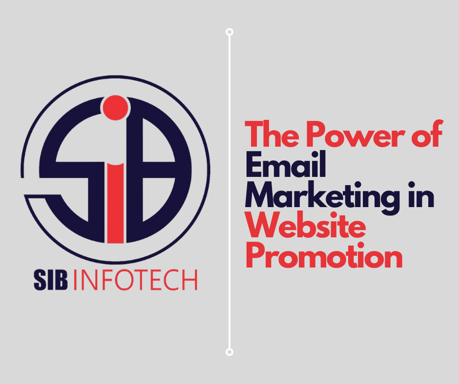 The Power of Email Marketing in Website Promotion