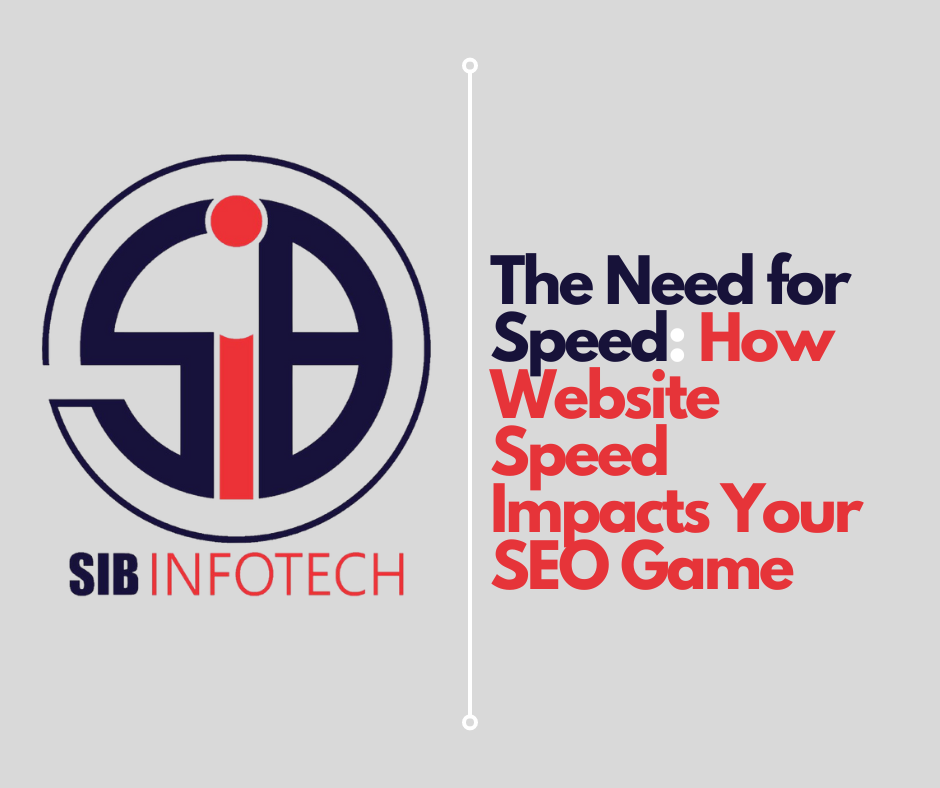 The Need for Speed: How Website Speed Impacts Your SEO Game