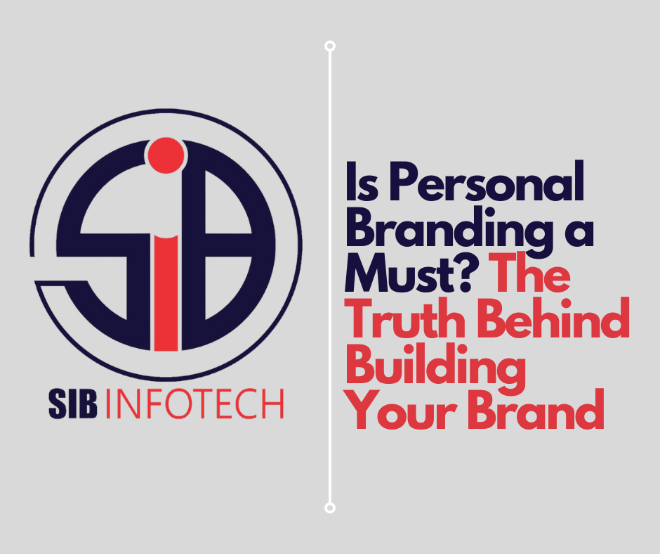 Is Personal Branding a Must? The Truth Behind Building Your Brand