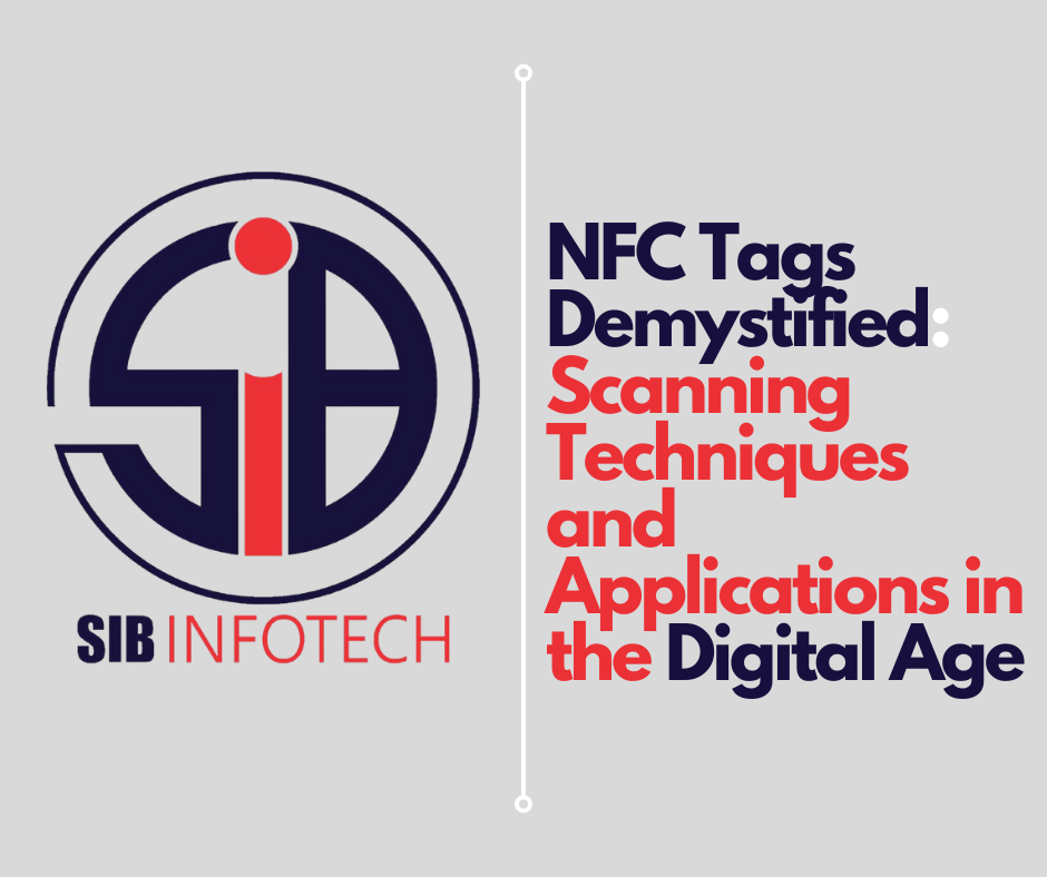 NFC Tags Demystified: Scanning Techniques and Applications in the Digital Age