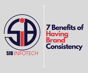 7 Benefits of Having Brand Consistency