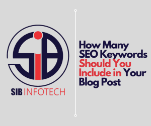 How Many SEO Keywords Should You Include in Your Blog Post