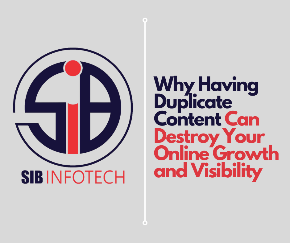 Why Having Duplicate Content Can Destroy Your Online Growth and Visibility