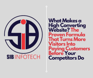 What Makes a High Converting Website? The Proven Formula That Turns More Visitors Into Paying Customers Before Your Competitors Do