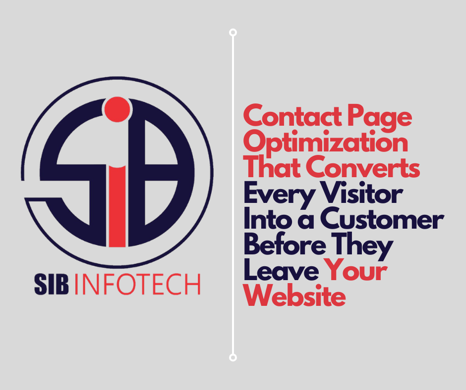 Contact Page Optimization That Converts Every Visitor Into a Customer Before They Leave Your Website